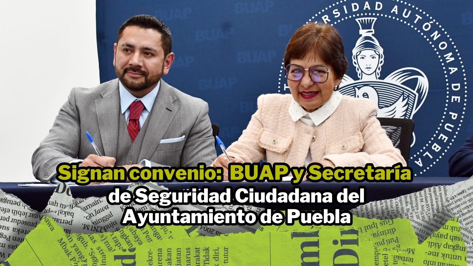 Signan convenio la BUAP y la Secretaría de Seguridad Ciudadana del ...